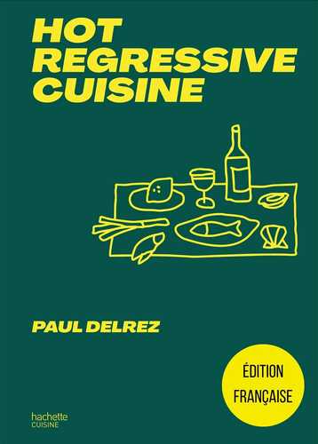 Hot Regressive Cuisine